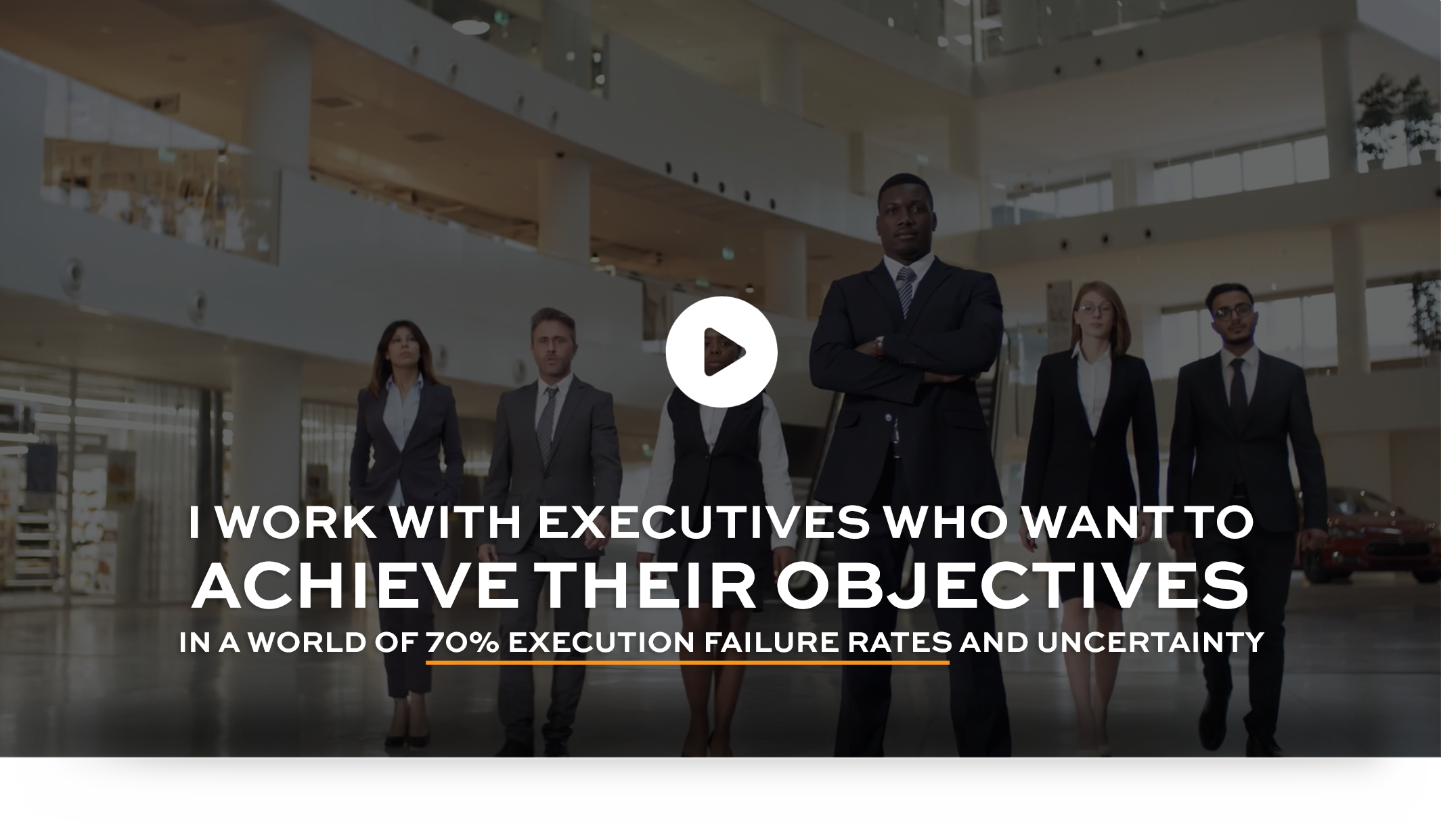 Tom Somodi works with executives who want to achieve their objectives in a world of 70% execution failure rates and uncertainty